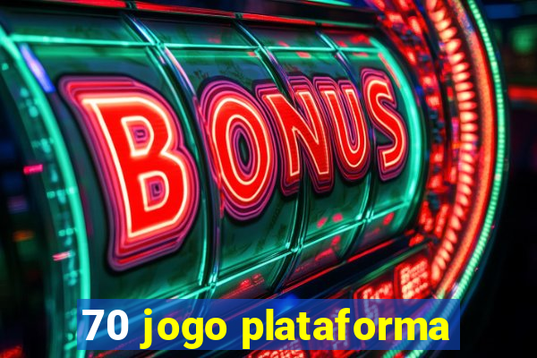 70 jogo plataforma